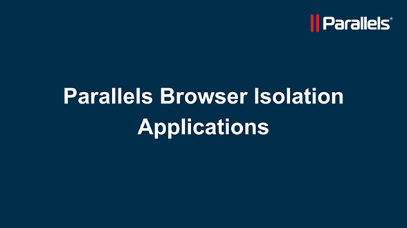 Parallels Browser Isolation: Applications