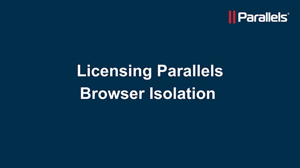 Parallels Browser Isolation: Adding license key