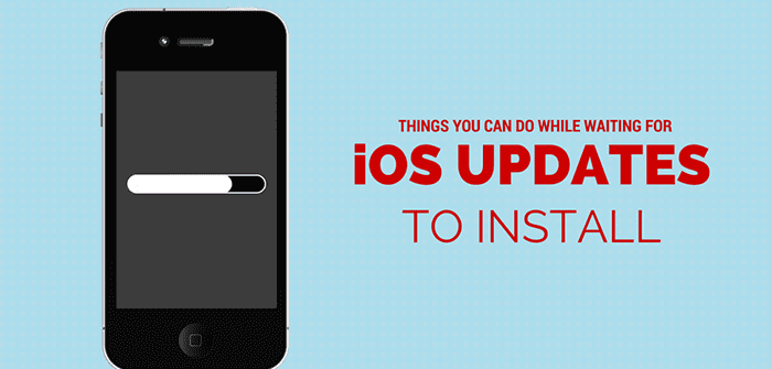 Things You Can Do While Waiting for iOS Updates to Install