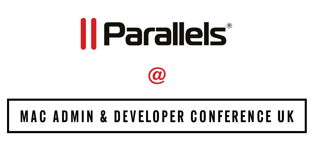 Parallels will be at Mac Admin & Developer Conference in London