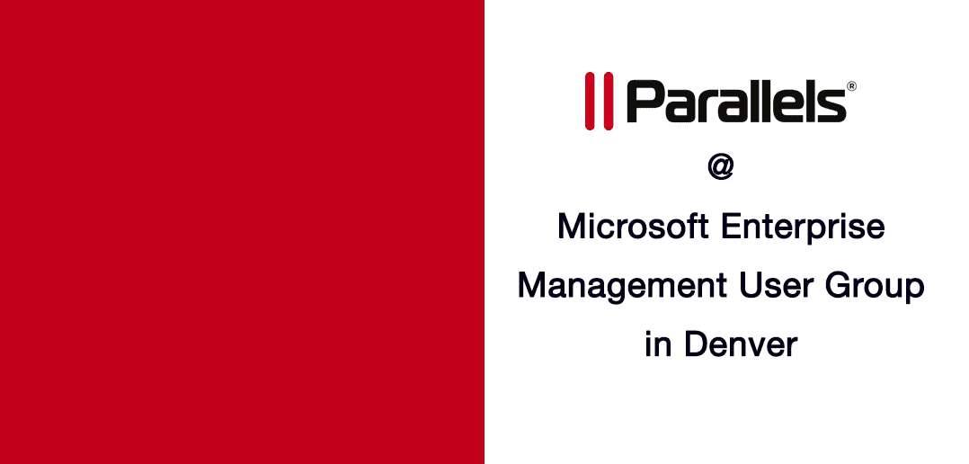 Parallels Will Present a Live Demo in Denver at Microsoft Enterprise Management User Group