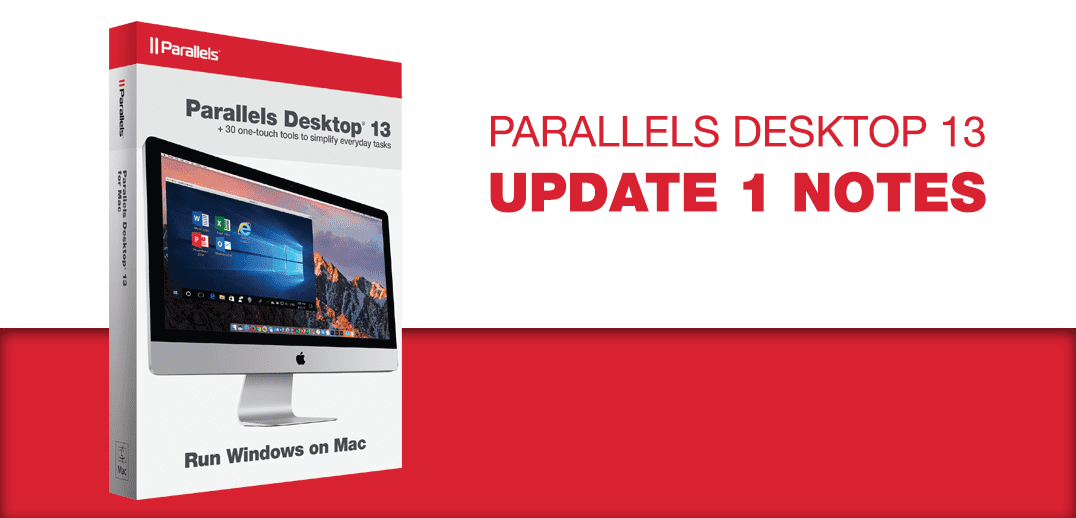 Parallels Desktop 13.1 Update Release Notes