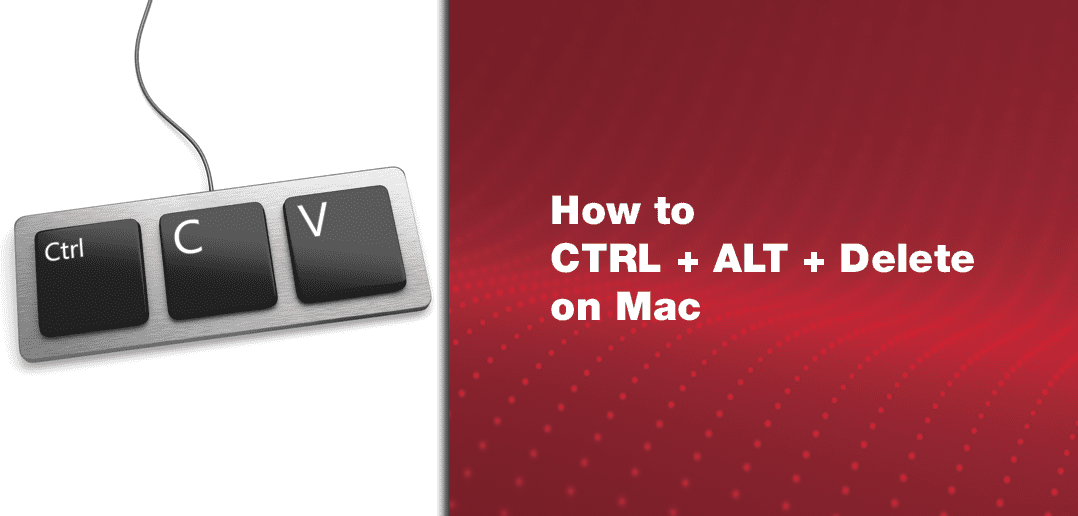 what is ctrl alt delete on mac keyboard