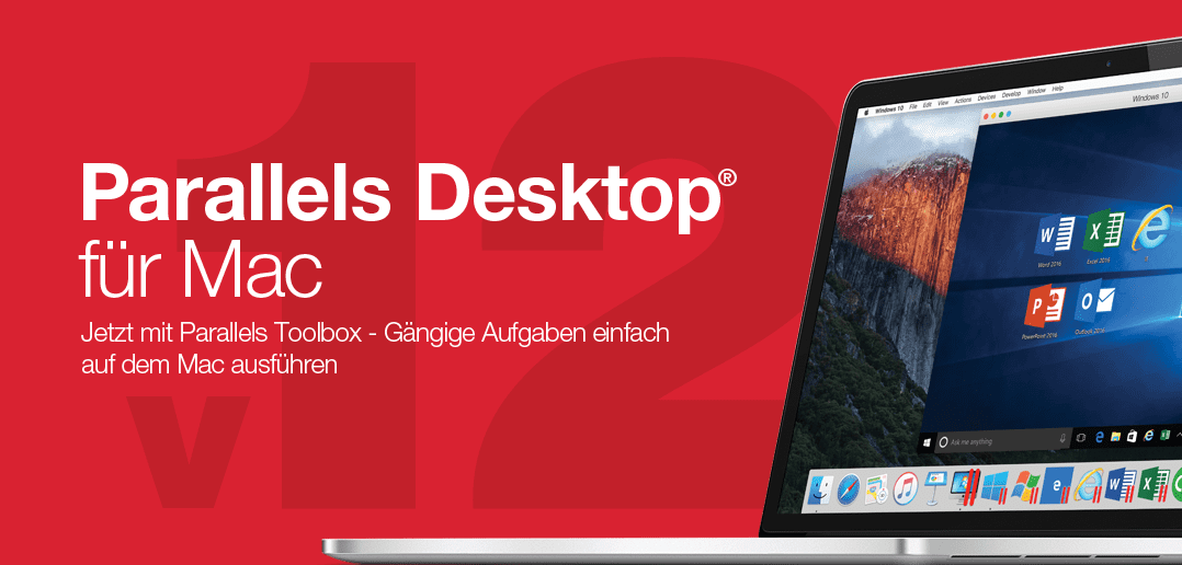 Jetzt upgraden auf Parallels Desktop 12 für Mac!