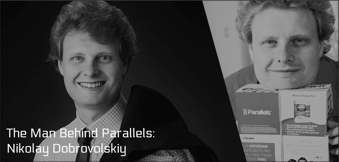 Der Mann hinter Parallels Desktop: Nikolay Dobrovolskiy