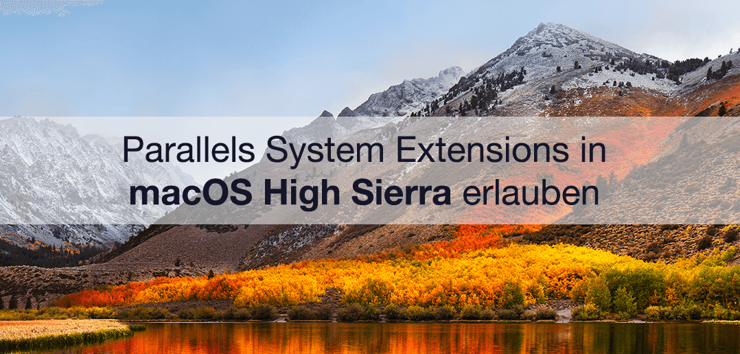 Parallels System Extensions in macOS High Sierra erlauben