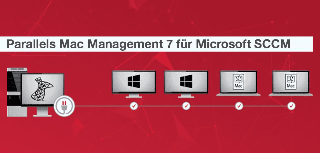 Parallels Mac Management 7 – Fügt das letzte fehlende Puzzleteil zum Mac-Management hinzu