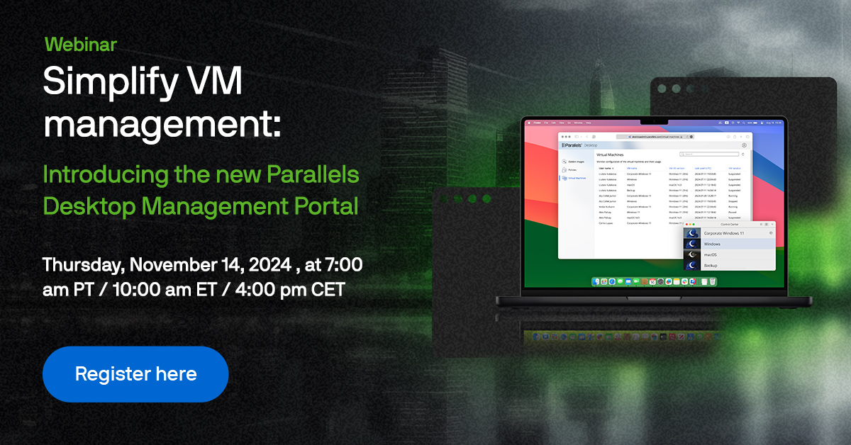 Simplify VM management Introducing the new Parallels Desktop